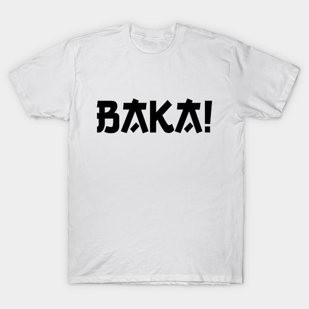 Baka (japanese style) black letters T-Shirt by Ampersand